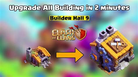 Upgrade All Buildings In 2 Minutes Remastered Builder Base 9 Edition Clash Of Clans Youtube