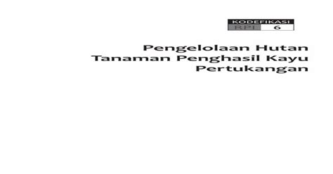 KODEFIKASI RPI 6 Hutan Tanaman Dalam Bentuk HTI HTR Dan HR Khususnya