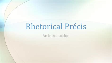 Rhetorical Précis An Introduction Ppt Download