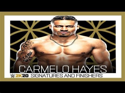 Carmelo Hayes Signatures Finishers YouTube