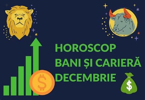 Horoscop bani și carieră decembrie 2021 2 zodii au șanse să se