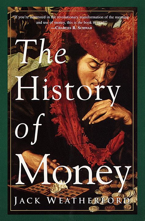 The History of Money by Jack Weatherford - Penguin Books New Zealand