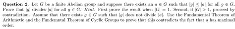 Solved Question 2 Let G Be A Finite Abelian Group And Chegg