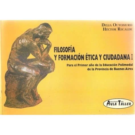 Filosofia Y Formacion Etica Y Ciudadana I Polim Outomuro Delia