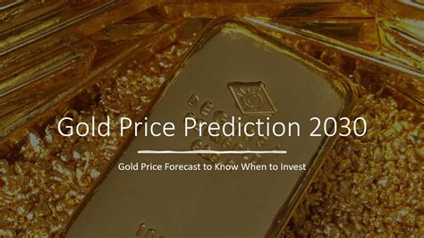 Gold Price Prediction 2030 Gold Price Forecast To Know When To Invest