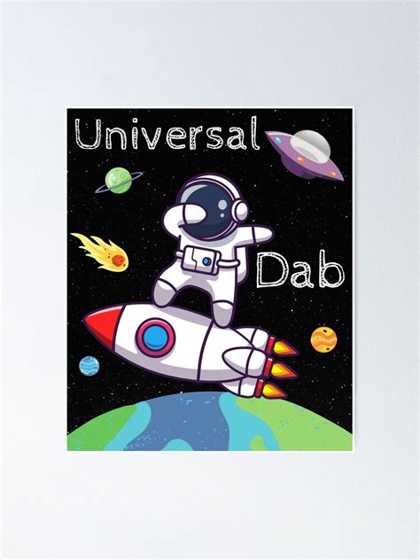 Universal Dab Poster For Sale By Fxr Designs Redbubble