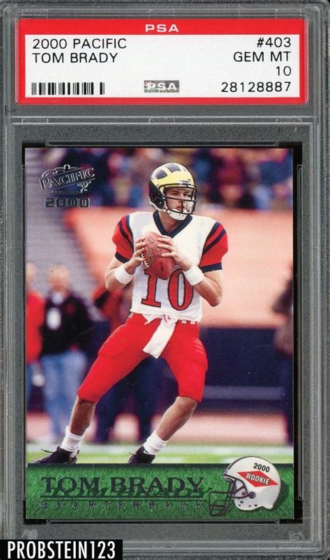 2000 Pacific 403 Tom Brady Patriots RC Rookie PSA 10 GEM MINT