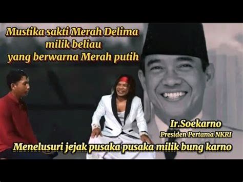 Mustika Merah Delima Pusaka Sakti Milik I R Soekarno Konon Yang Selalu