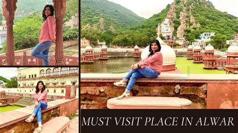 Hidden Gem To Visit In Alwar Rajasthan Weekend Gateway Near Delhi NCR