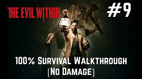 The Evil Within No Damage Walkthrough Chapter The Cruelest