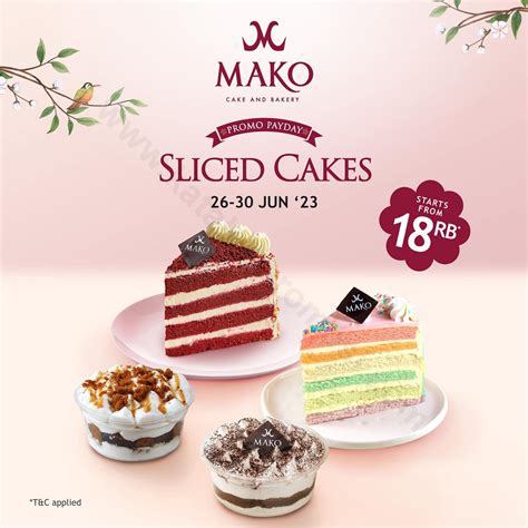 Mako Cake Bakery Promo Sliced Cakes Start From Ribu