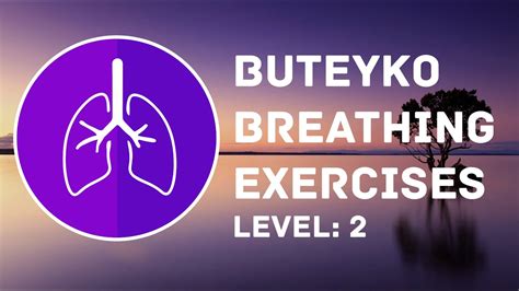 Buteyko Breathing Exercises Level Middle Youtube