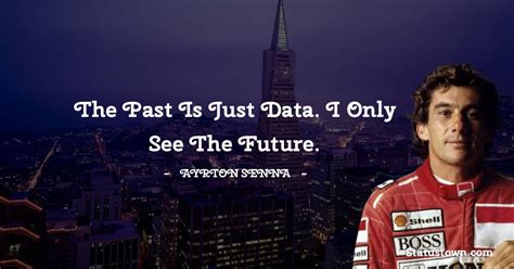 Best Ayrton Senna Quotes