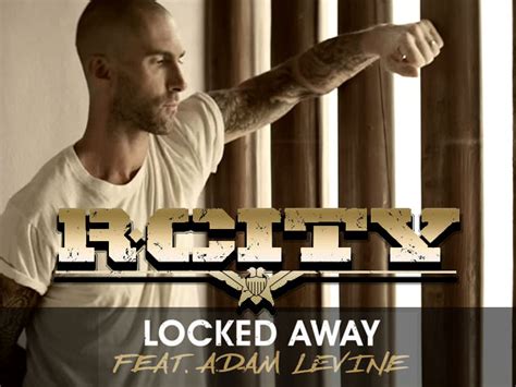 Locked Away R City Feat Adam Levine Lyrics And Notes For Lyre