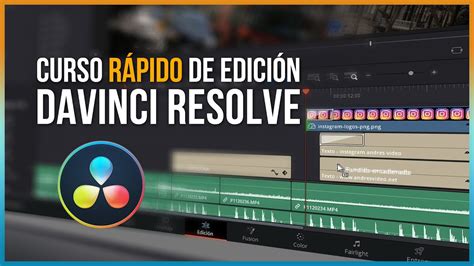 Edici N De V Deo Con Davinci Resolve Aprende A Editar En Minutos