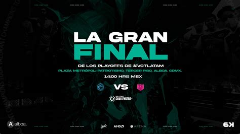 Six Karma On Twitter Hoy Se Vive La Gran Final Del VCTLatam En