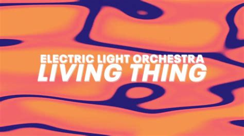 Electric Light Orchestra Living Thing Official Audio Youtube