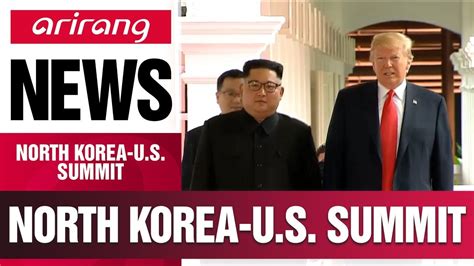 Global Media React To The Historic North Korea U S Summit Youtube