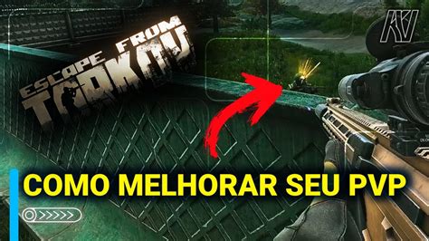 Dicas De Ouro Para Melhorar Seu PvP Escape From Tarkov Dicas E