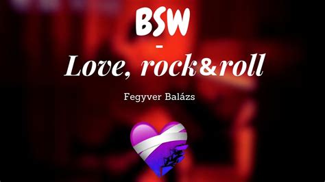 Bsw X Love Rock And Roll Zongora Fegyver Balázs Youtube