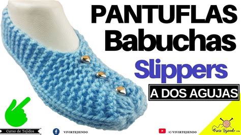 Tejiendo Pantuflas Babucha con Punto Bobo y Elástico a Dos Agujas