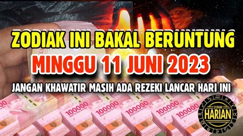 Zodiak Yang Beruntung Hari Minggu Juni Lengkap Dan Akurat Youtube