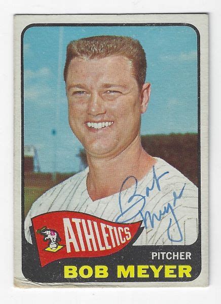 Autographed BOB MEYER Kansas City A S 1965 Topps Card Main Line