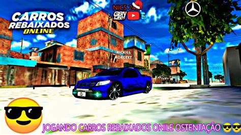 Jogando Carros Rebaixados Online Ostenta O Youtube