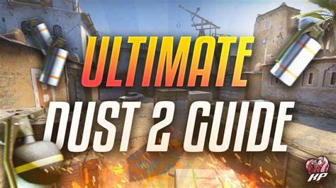 NEW DUST 2 GUIDE 2020 Ultimate Dust 2 Guide UPDATED Smokes YouTube