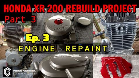 How To Paint XR Engine XR 200 REBUILD PROJECT Part 3 Painting