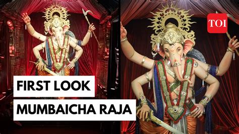 Watch First Look Of Mumbaicha Raja Ganeshgalli Lalbaug Toi