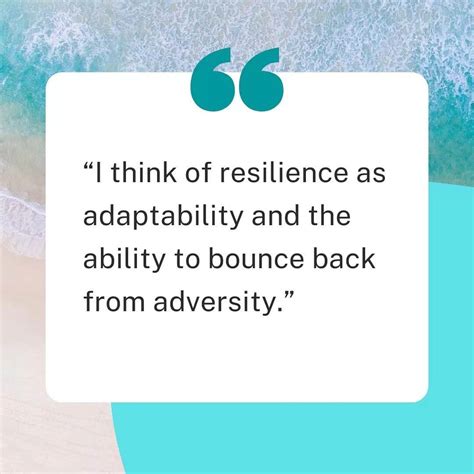 The Best Resilience Quotes Show Strength And Resilience