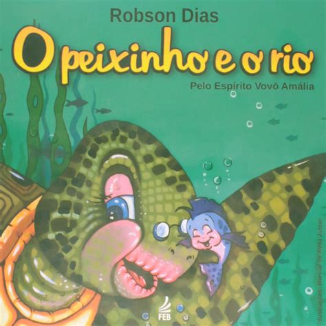 Peixinho E O Rio Pdf Robson Dias