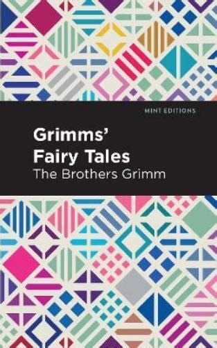 Wilhelm Carl Grimm The Brothers Grimm Grimms Fairy Tales Relié Mint