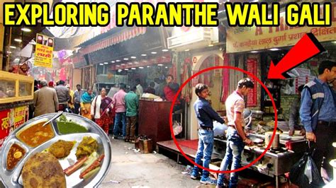 Paranthe Wali Gali Chandni Chowk Old Delhi Street Food Youtube