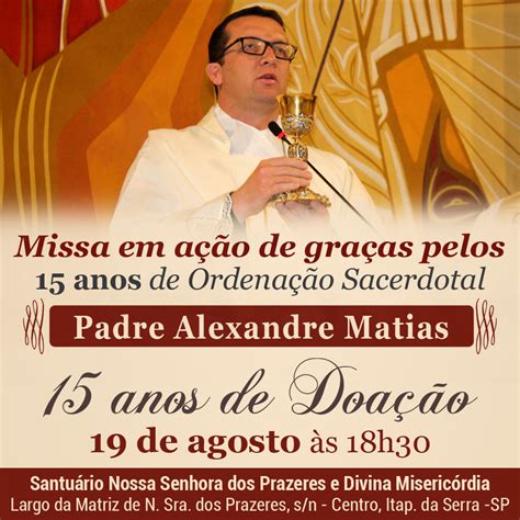 Missa Em A O De Gra As Pelos Anos De Ordena O Sacerdotal Do Padre