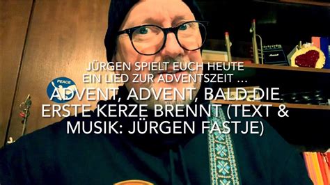 Advent Advent bald erste Kerze brennt Text Musik Jürgen