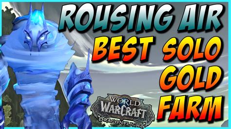 BEST Solo Rousing Air Farm Best WoW Solo Gold Farm Now YouTube