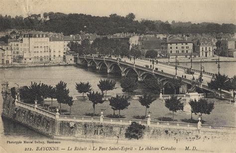 Bayonne Réduit Pont Saint Esprit Château Caradoz Carte postale