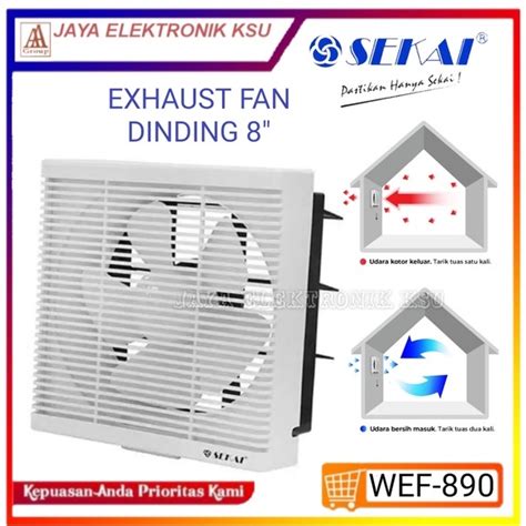 Jual SEKAI WEF 890 Wall Exhaust Hexos Heksos Fan Dinding 8 20 Cm