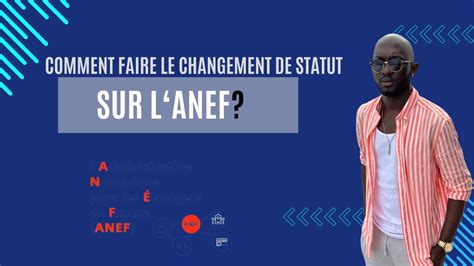 Comment Faire Le Changement De Statut Tudiant Sur Anef Youtube