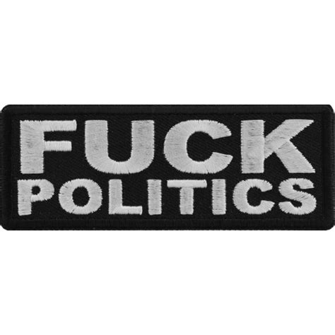 Fuck Politics Naughty Iron On Patch TheCheapPlace