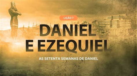 A Profecia Das Semanas De Daniel Explica O Detalhada Estudo