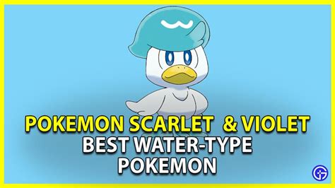 10 Best Water Type Pokemon To Use In Scarlet And Violet