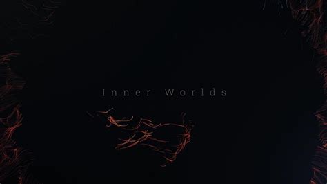 Inner Worlds Niche Motion Vfx Design