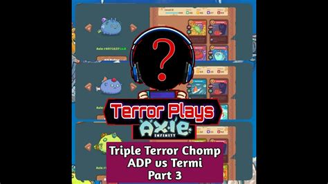 Aqua Dusk Plant Triple Terror Chomp Vs Termi Axie Infinity Youtube