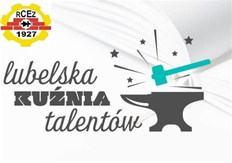 Uczniowie Rcez W Programie Stypendialnym Lubelska Ku Nia Talent W