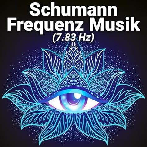 Schumann Frequenz Musik 7 83 Hz By MEDITATIVE LOUNGE Healing On Amazon