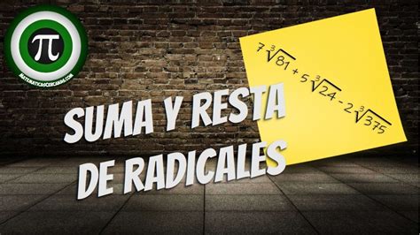 Suma Y Resta De Radicales Matematicascercanas