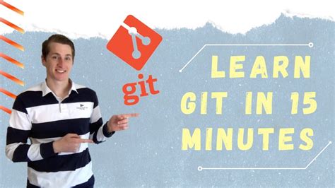 Learn Git In 15 Minutes Git Tutorial Easy Overview Youtube